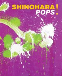 Book Cover for Shinohara Pops! by Hiroko Ikegami, Ushio Shinohara, Reiko Tomii, Samuel Dorsky Museum of Art