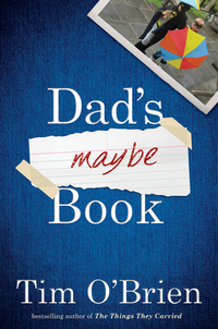 Book Cover for Dad's Maybe Book by Tim OBrien