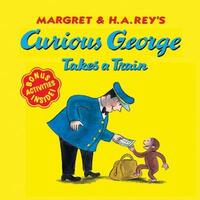 Book Cover for Curious George Takes a Train by H A Rey, Margret Rey