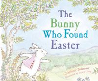 Book Cover for The Bunny Who Found Easter by Charlotte Zolotow