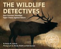Book Cover for The Wildlife Detectives by Donna M Jackson