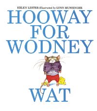 Book Cover for Hooway for Wodney Wat by Helen Lester, Lynn Munsinger, Cheryl McMahon, Michael Moss