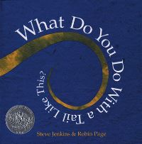 Book Cover for What Do You Do With a Tail Like This? by Steve Jenkins, Robin Page