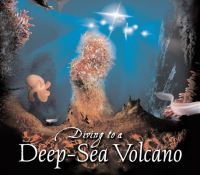 Book Cover for Diving to a Deep-Sea Volcano by Kenneth Mallory