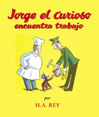 Book Cover for Jorge El Curioso Encuentra Trabajo. Curious George Classics by H A Rey