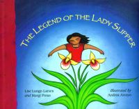Book Cover for The Legend of the Lady Slipper by Margi Preus, Andrea Arroyo, Lise LungeLarsen