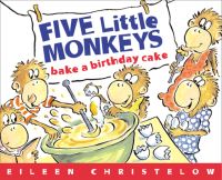 Book Cover for Five Little Monkeys Bake a Birthday Cake by Eileen Christelow