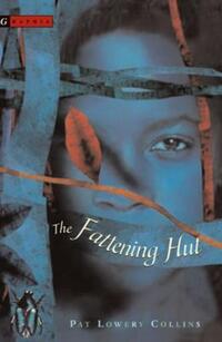 Book Cover for The Fattening Hut by Pat Lowery Collins