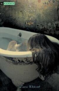 Book Cover for A Certain Slant of Light by Laura Whitcomb