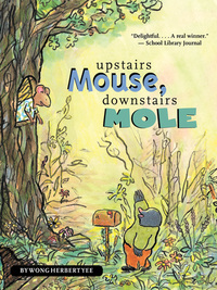 Book Cover for Upstairs Mouse, Downstairs Mole (Reader) by Wong Herbert Yee