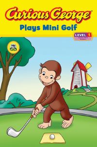Book Cover for Curious George Plays Mini Golf by Marcy Goldberg Sacks, Craig Miller, Margret Rey, H A Rey, PBS for Kids