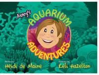 Book Cover for Abby's Aquarium Adventures by Marc van der Erve