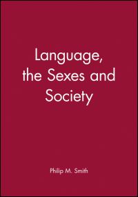 Book Cover for Language, the Sexes and Society by Philip M Smith