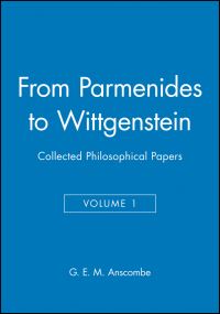 Book Cover for From Parmenides to Wittgenstein by G E M Anscombe