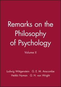 Book Cover for Remarks on the Philosophy of Psychology Volume II by Ludwig Wittgenstein