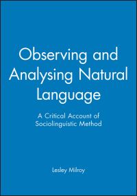 Book Cover for Observing and Analysing Natural Language by Lesley Milroy