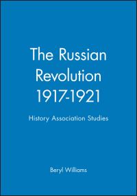 Book Cover for The Russian Revolution, 1917-1921 by Beryl Williams