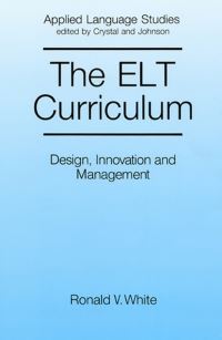 Book Cover for The ELT Curriculum by Ronald White