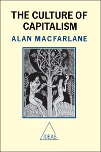 Book Cover for The Culture of Capitalism by Alan Macfarlane