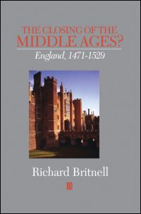 Book Cover for The Closing of the Middle Ages? by R H Britnell
