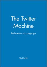 Book Cover for The Twitter Machine by Neil Smith