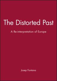 Book Cover for The Distorted Past by Josep Fontana