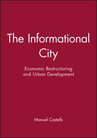 Book Cover for The Informational City by Manuel Castells