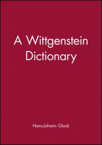 Book Cover for A Wittgenstein Dictionary by HansJohann Glock
