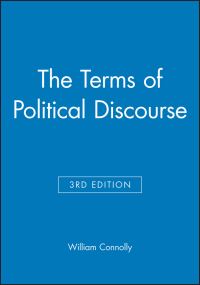 Book Cover for The Terms of Political Discourse by William E Connolly