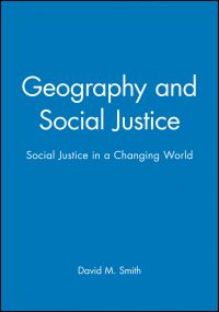 Book Cover for Geography and Social Justice by David M Smith