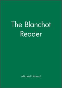 Book Cover for The Blanchot Reader by Maurice Blanchot, Michael Holland