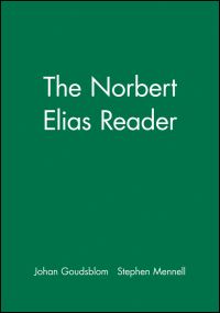 Book Cover for The Norbert Elias Reader by Norbert Elias, Johan Goudsblom, Stephen Mennell