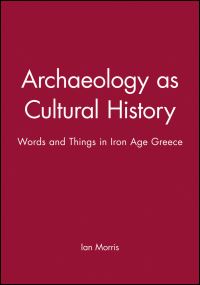 Book Cover for Archaeology as Cultural History by Ian Morris