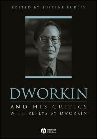 Book Cover for Dworkin and His Critics by Ronald William Dworkin, Justine Burley