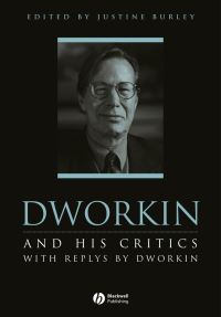 Book Cover for Dworkin and His Critics by Justine Burley