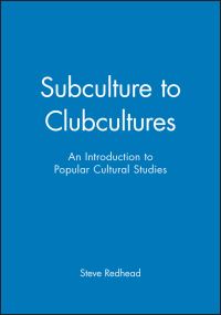 Book Cover for Subcultures to Clubcultures by Steve Redhead