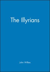 Book Cover for The Illyrians by John Wilkes