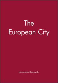 Book Cover for The European City by Leonardo Benevolo