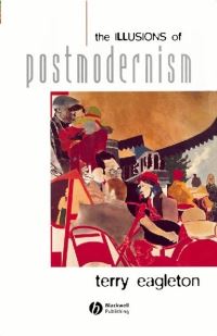 Book Cover for The Illusions of Postmodernism by Terry Eagleton