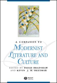 Book Cover for A Companion to Modernist Literature and Culture by David Bradshaw, Kevin J H Dettmar