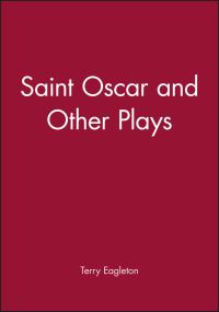 Book Cover for St Oscar and Other Plays by Terry Eagleton