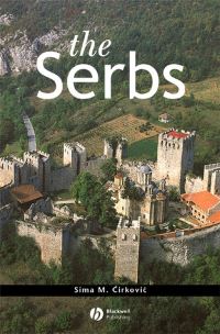 Book Cover for The Serbs by Sima M ÔCirkoviÔc