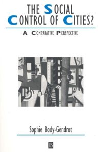 Book Cover for The Social Control of Cities? by Sophie BodyGendrot