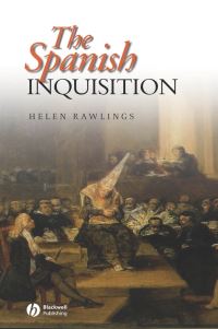 Book Cover for The Spanish Inquisition by Helen Rawlings, Historical Association Great Britain