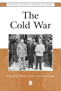 Book Cover for The Cold War by Klaus Larres, Ann Lane, Robert MacMahon