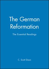 Book Cover for The German Reformation by C Scott Dixon