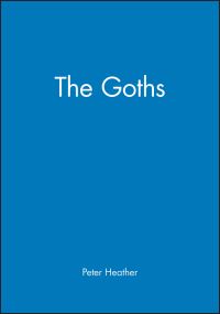 Book Cover for The Goths by P J Heather