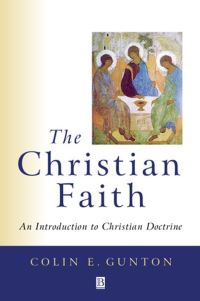Book Cover for The Christian Faith by Colin E Gunton