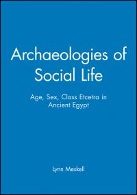 Book Cover for Archaeologies of Social Life by Lynn Meskell