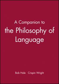 Book Cover for A Companion to the Philosophy of Language by Bob Hale, Crispin Wright